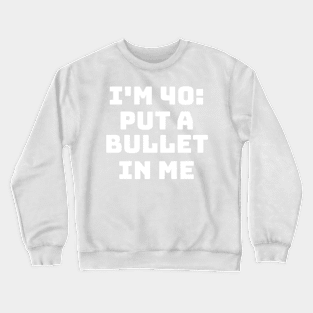 I'm over 40: put a bullet in me: The Big Door Prize, Chris O'Dowd Crewneck Sweatshirt